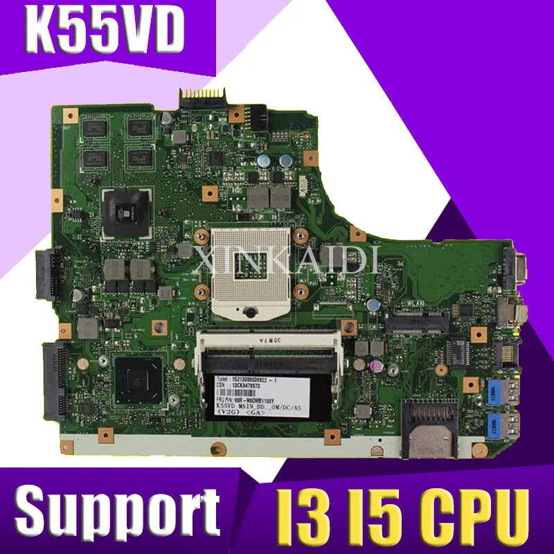 

XinKaidi K55VD Laptop motherboard for ASUS K55VD K55A A55VD F55VD K55V K55 Test original mainboard Support for I3 I5 CPU