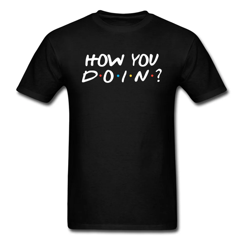 Friends T-shirt How You Doin Cotton Fabric T Shirt For Men Short Sleeve Funny TShirt Crew Neck Top Tee Friends TV Letter Design
Friends T-shirt How You Doin Cotton Fabric T Shirt For Men Short Sleeve Funny TShirt Crew Neck Top Tee Friends TV Letter Design
