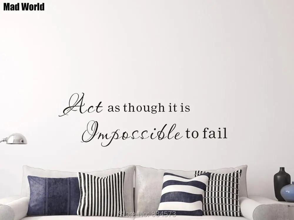 Mad World-Act as though it is impossible to fail Wall Art Stickers Wall Decal Home DIY Decoration Removable Decor Wall Stickers
Mad World-Act as though it is impossible to fail Wall Art Stickers Wall Decal Home DIY Decoration Removable Decor Wall Stickers