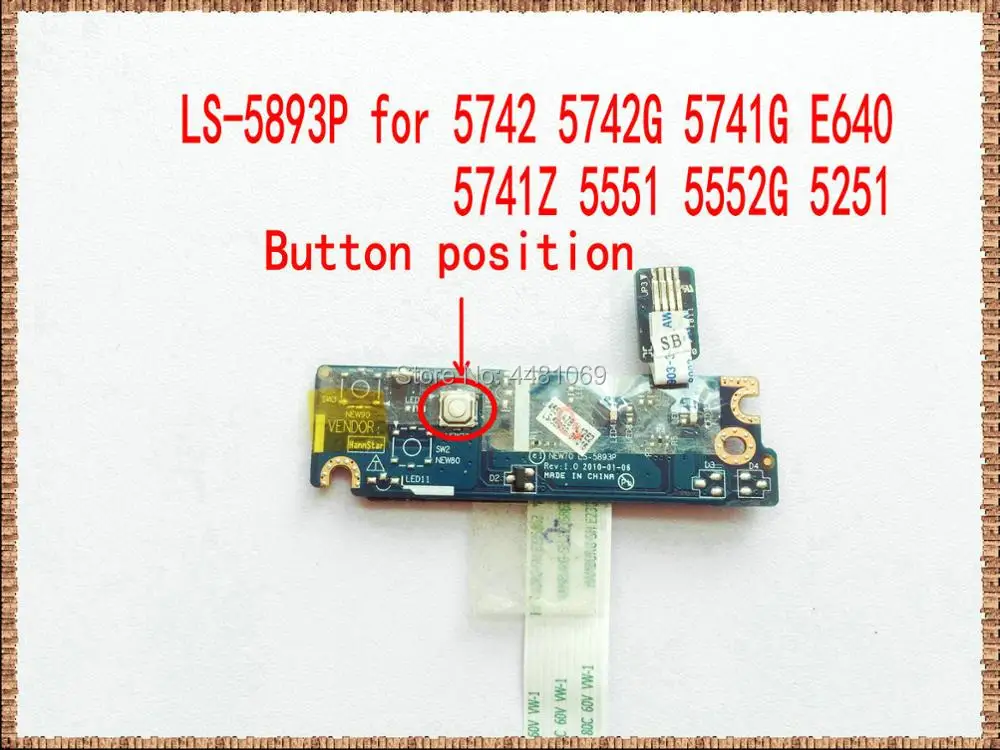 LS-5893P Power Switch Button Board with Cable For Acer Aspire 5741 5741G 5742 5552 5551G 5251 E640 Button Board tested ok
LS-5893P Power Switch Button Board with Cable For Acer Aspire 5741 5741G 5742 5552 5551G 5251 E640 Button Board tested ok