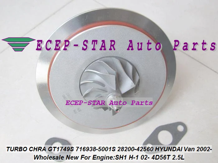 Турбо CHRA картридж GT1749S 716938-5001S 716938-0001 28200-42560 716938 для HYUNDAI Starex Van H-1 H1 02-D4BH 4D56T 2.5L 140HP
Турбо CHRA картридж GT1749S 716938-5001S 716938-0001 28200-42560 716938 для HYUNDAI Starex Van H-1 H1 02-D4BH 4D56T 2.5L 140HP