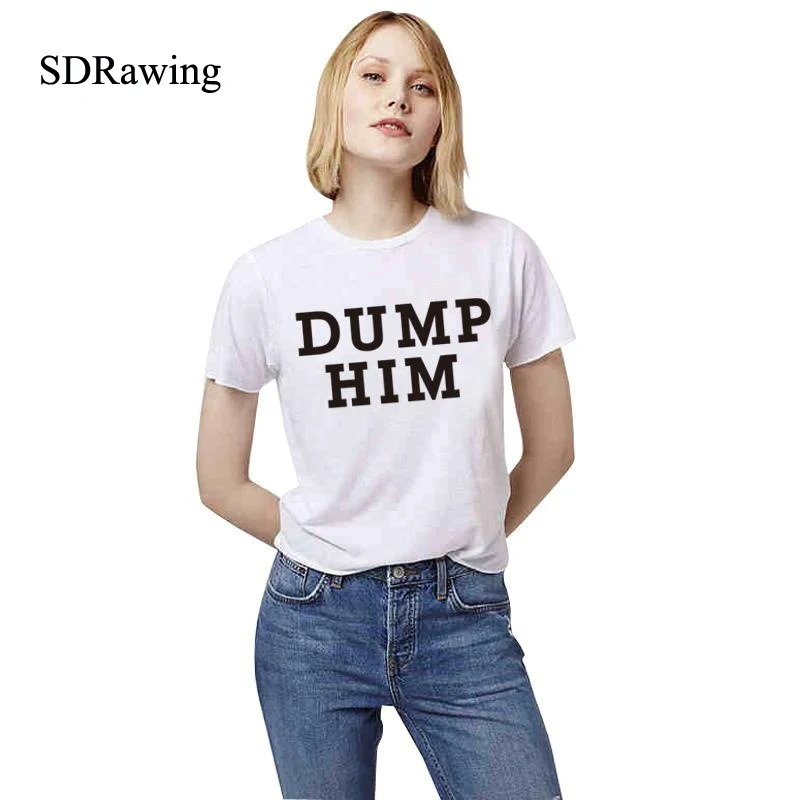 Funny DUMP HIM letter print cotton t shirts for women girl friend Graphic Tees summer tops
Funny DUMP HIM letter print cotton t shirts for women girl friend Graphic Tees summer tops