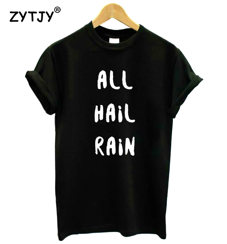 Женская футболка с надписью all hair rain хлопковая Повседневная забавная для девушек