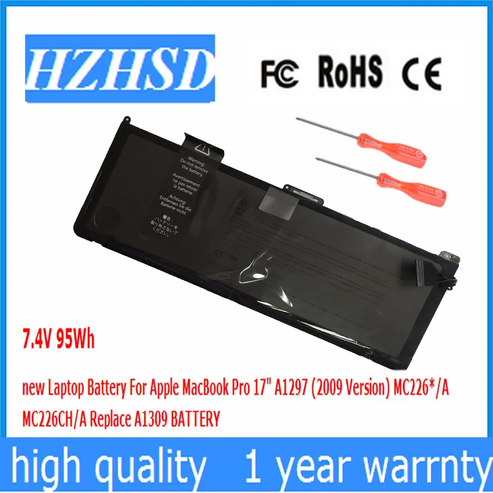 7.4V 95WH New Original Laptop Battery A1309 for APPLE MacBoook Pro 17" mid 2010 L2009 MACBOOK 17" A1297 MC226
7.4V 95WH New Original Laptop Battery A1309 for APPLE MacBoook Pro 17" mid 2010 L2009 MACBOOK 17" A1297 MC226