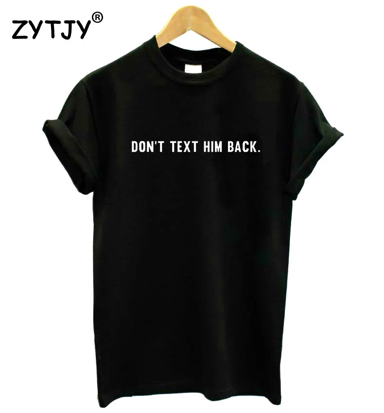 Женская футболка с надписью Don't Text Back хлопковая Повседневная забавная для