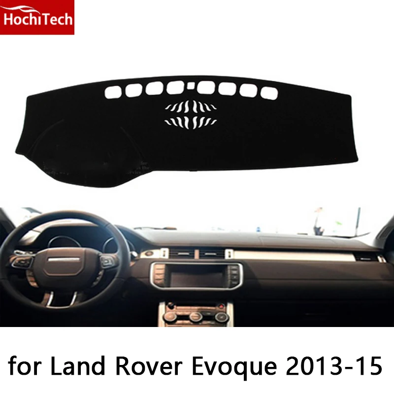 HochiTech for Land Rover Evoque 2013-15 dashboard mat Protective pad Shade Cushion Photophobism Pad car styling accessories
HochiTech for Land Rover Evoque 2013-15 dashboard mat Protective pad Shade Cushion Photophobism Pad car styling accessories