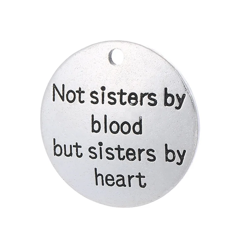 50pcs/lot Antique Silver Color Alloy Round Shape Letter Charm Word "Not blood but sisters by heart" For DIY Jewelry Making
50pcs/lot Antique Silver Color Alloy Round Shape Letter Charm Word "Not blood but sisters by heart" For DIY Jewelry Making