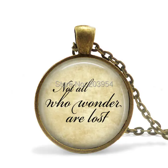 Steampunk Movie The Rings 1pcs/lot Bronze Steel Words "Not All Who Wander Are Lost" Glass Pendant Jewelry Mens Womens Xmas Gift
Steampunk Movie The Rings 1pcs/lot Bronze Steel Words "Not All Who Wander Are Lost" Glass Pendant Jewelry Mens Womens Xmas Gift