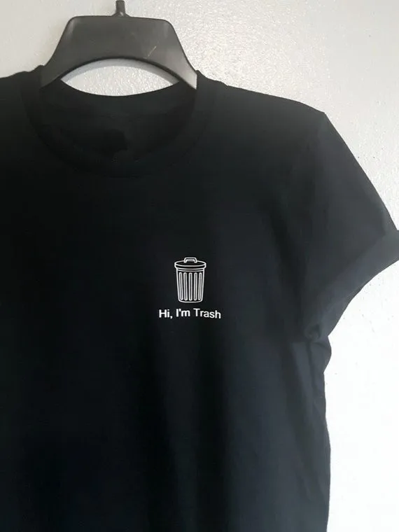 Sugarbaby Hi, I'm Trash Unisex T shirt Short Sleeve T shirt Crew Neck Fashion T shirt Black Fashion T shirt High quality Tops
Sugarbaby Hi, I'm Trash Unisex T shirt Short Sleeve T shirt Crew Neck Fashion T shirt Black Fashion T shirt High quality Tops