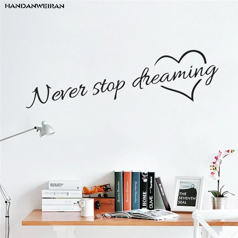 "Never stop dreaming" wall paper study room wall decoration Home Furnishing inspirational love stickers
"Never stop dreaming" wall paper study room wall decoration Home Furnishing inspirational love stickers