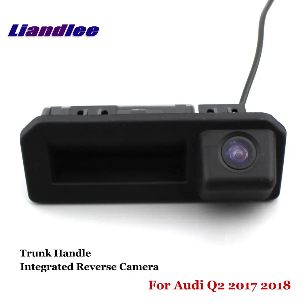 Liandlee For Audi Q2 2017 2018 Car Reverse Parking Camera Backup Rear View CAM Trunk Handle Integrated Nigh Vision
Liandlee For Audi Q2 2017 2018 Car Reverse Parking Camera Backup Rear View CAM Trunk Handle Integrated Nigh Vision
