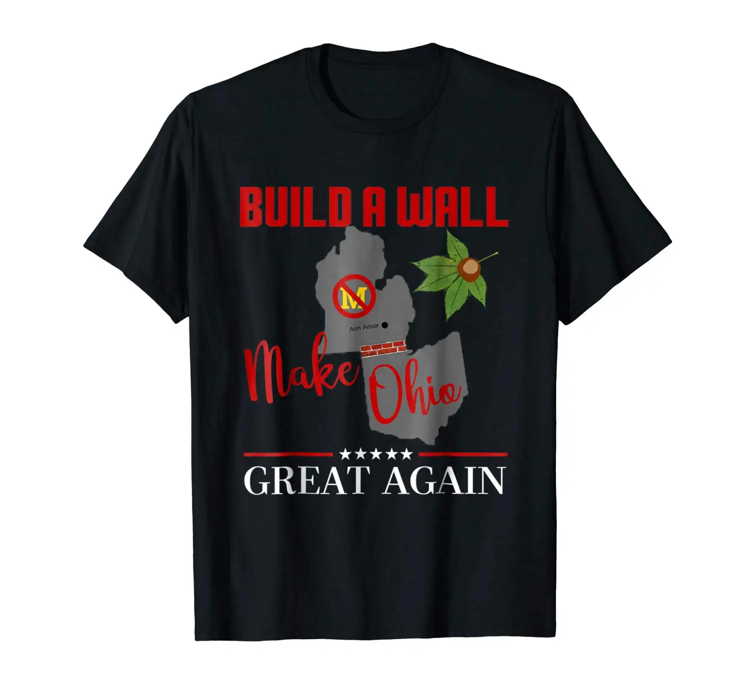 Make Ohio Great Again - Build a Wall - State Gift T-shirt Printing Casual T Shirt Men'S Tees Hot 2018 Fashion
Make Ohio Great Again - Build a Wall - State Gift T-shirt Printing Casual T Shirt Men'S Tees Hot 2018 Fashion
