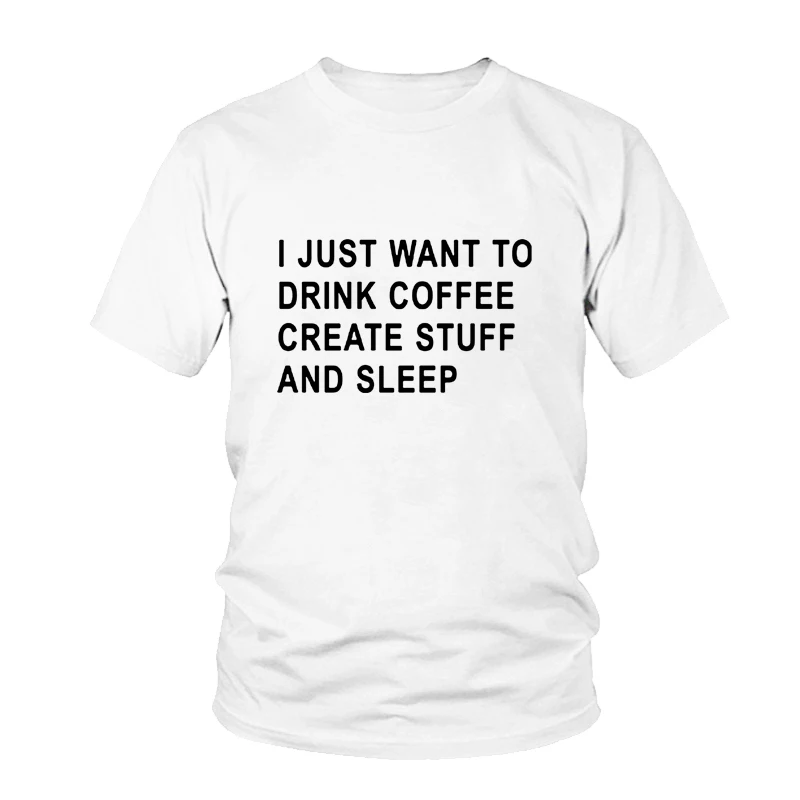 I JUST WANT TO DRINK COFFEE Letter Print Summer T-shirts For Women Tops Casual Harajuku Female Tees Short Sleeve Hipster T-shirt
I JUST WANT TO DRINK COFFEE Letter Print Summer T-shirts For Women Tops Casual Harajuku Female Tees Short Sleeve Hipster T-shirt