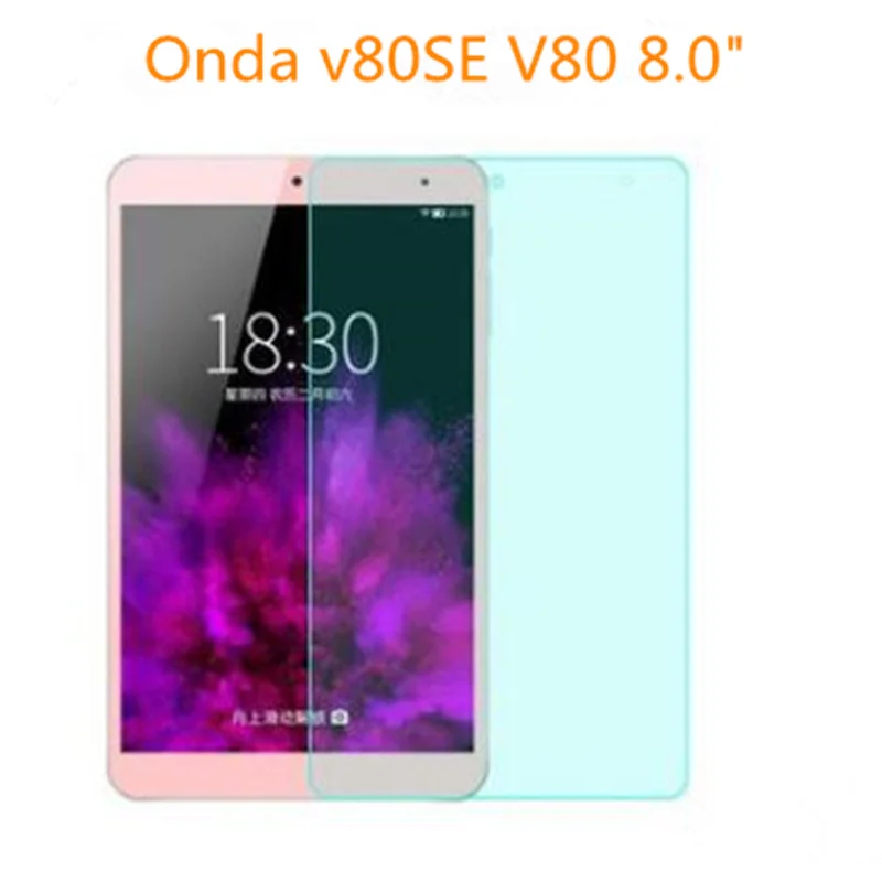 

New Clear Front Film Premium Tempered Glass For Onda V80SE V80 SE V80 Octa Core Intel Z3735F Quad-Core 8" Tablet With film