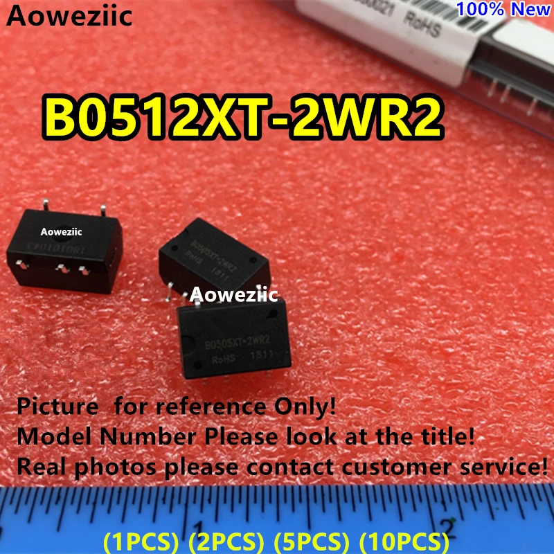 Aoweziic (1PCS) (2PCS) (5PCS) (10PCS) B0512XT-2WR2 New Original SMD Input: 5V Output: 12V 0.16A DC-DC 1.5kV Voltage Isolate
Aoweziic (1PCS) (2PCS) (5PCS) (10PCS) B0512XT-2WR2 New Original SMD Input: 5V Output: 12V 0.16A DC-DC 1.5kV Voltage Isolate