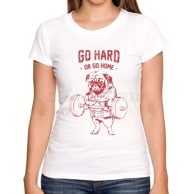 Go Hard Or Home "Животные Мопс дизайн для женщин модная футболка с принтом короткими