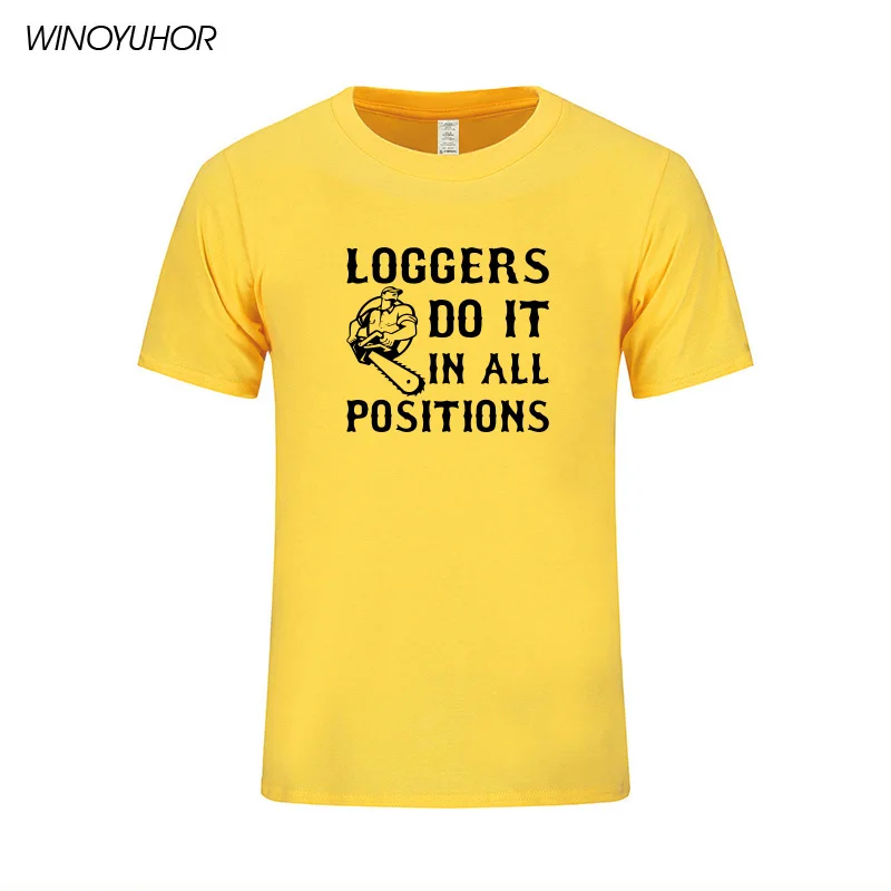Loggers Do It In All Positions T Shirt Adult New T-shirts Printed Tops Summer Men's Short Sleeve Round Neck Cotton Clothing
Loggers Do It In All Positions T Shirt Adult New T-shirts Printed Tops Summer Men's Short Sleeve Round Neck Cotton Clothing