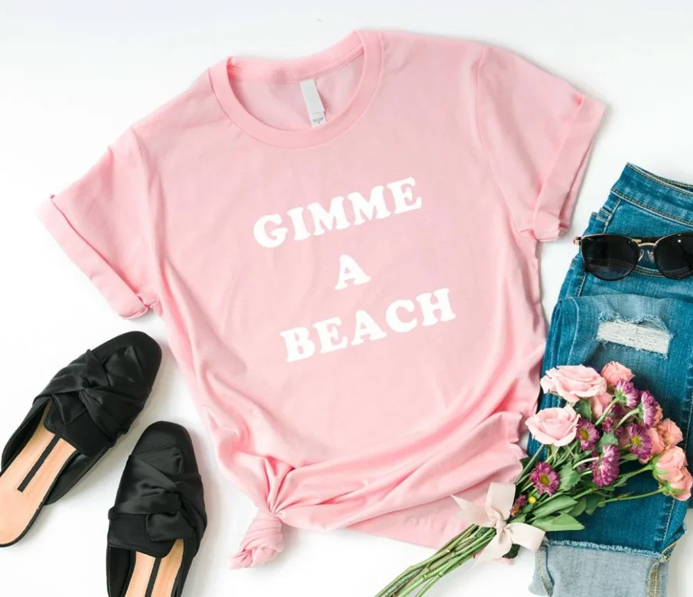 Gimme a beach Women tshirt Cotton Casual Funny t shirt For Lady Yong Girl Top Tee Hipster Drop Ship S-327
Gimme a beach Women tshirt Cotton Casual Funny t shirt For Lady Yong Girl Top Tee Hipster Drop Ship S-327