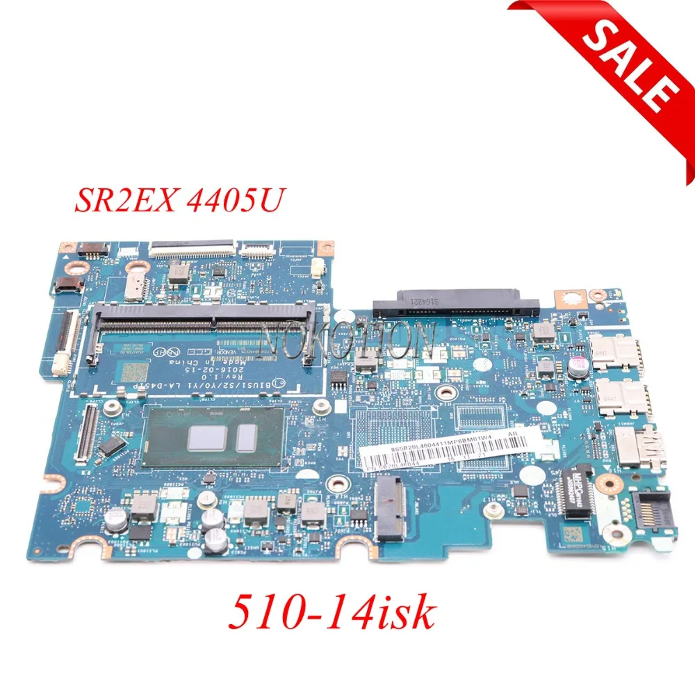 NOKOTION 5B20L46044 BIUS1 S2 Y0 Y1 LA-D451P Main board for lenovo yoga 510-14isk laptop motherboard SR2EX 4405U CPU full tested
NOKOTION 5B20L46044 BIUS1 S2 Y0 Y1 LA-D451P Main board for lenovo yoga 510-14isk laptop motherboard SR2EX 4405U CPU full tested