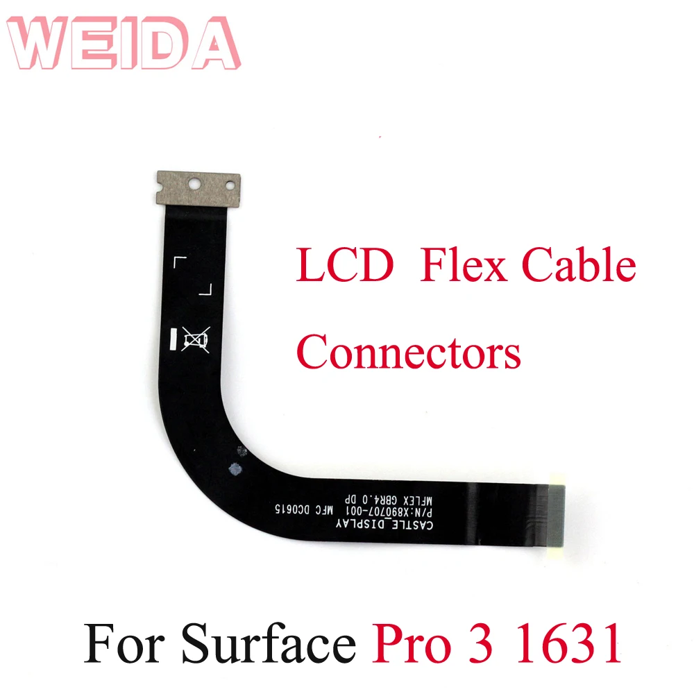WEIDA Flex Cable Connectors Replacement For Microsoft Surface Pro 3 Pro3 1631 LCD Cable Flex Cable Connectors
WEIDA Flex Cable Connectors Replacement For Microsoft Surface Pro 3 Pro3 1631 LCD Cable Flex Cable Connectors