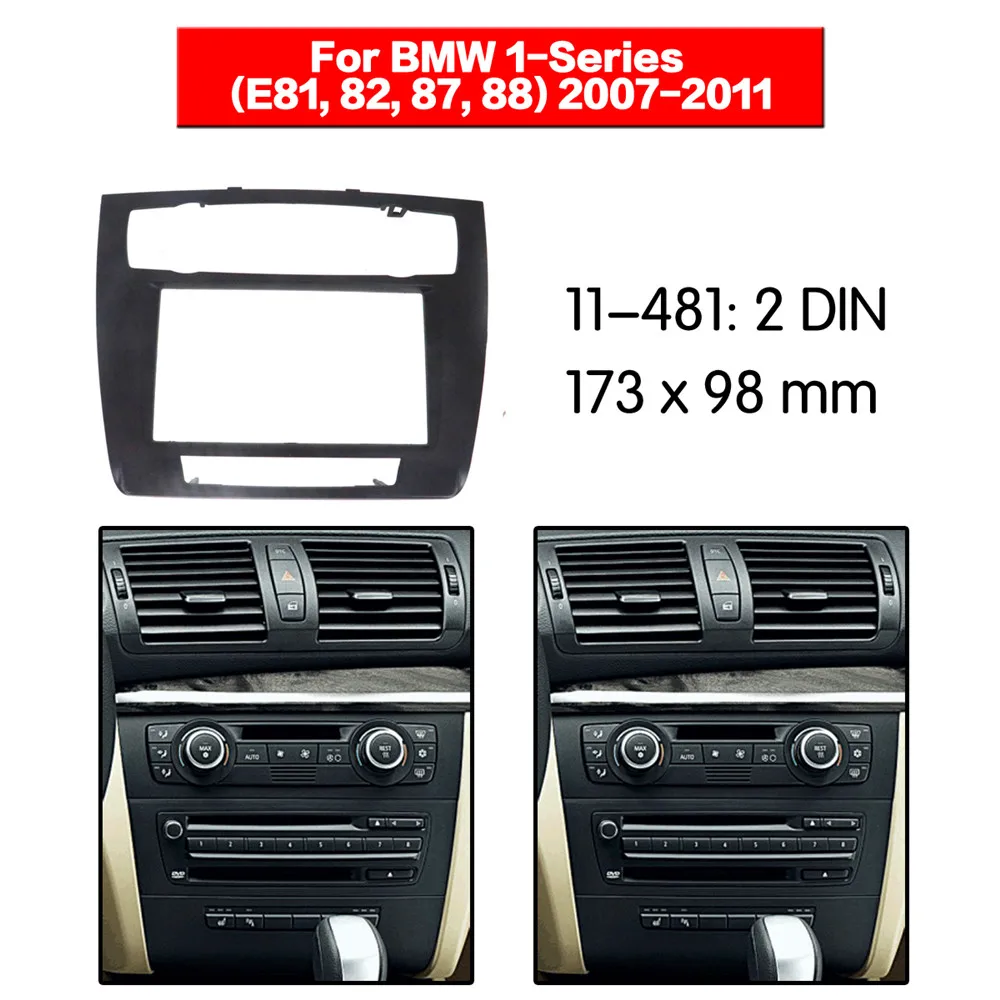 Car Radio Fascia Frame Kit For BMW 1-Series (E81, 82, 87, 88) 2007-2011 Audio Bezel Facia Panel Trim Dash 2 Din Mount Kit
Car Radio Fascia Frame Kit For BMW 1-Series (E81, 82, 87, 88) 2007-2011 Audio Bezel Facia Panel Trim Dash 2 Din Mount Kit