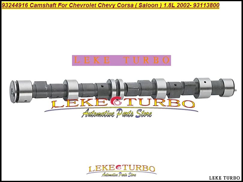 93244916 Camshaft For Chevrolet Chevy Corsa ( Saloon ) 1.8L 2002- 93113800 Camshafts Engine Parts
93244916 Camshaft For Chevrolet Chevy Corsa ( Saloon ) 1.8L 2002- 93113800 Camshafts Engine Parts