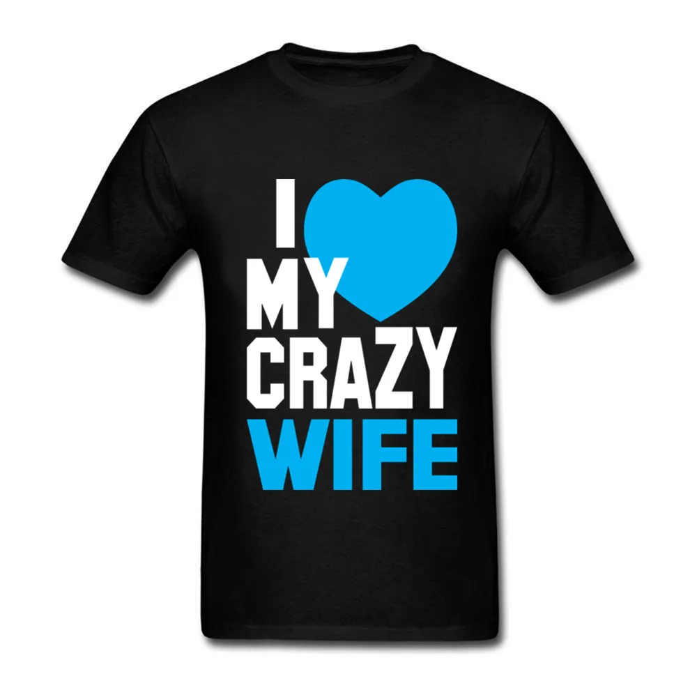 I Love My Wife Сумасшедший 2018 Мода футболка шею отпечаток рубашка с короткими рукавами