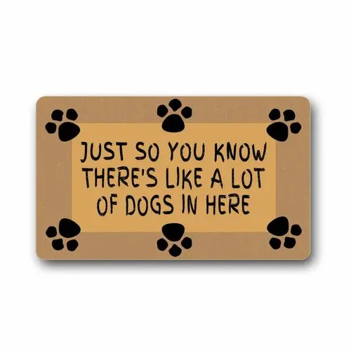 "Just So You Know There's Like A Lot of Dogs in Here" woven outdoor mat design welcome mat indoor outdoor entrance doormats
"Just So You Know There's Like A Lot of Dogs in Here" woven outdoor mat design welcome mat indoor outdoor entrance doormats