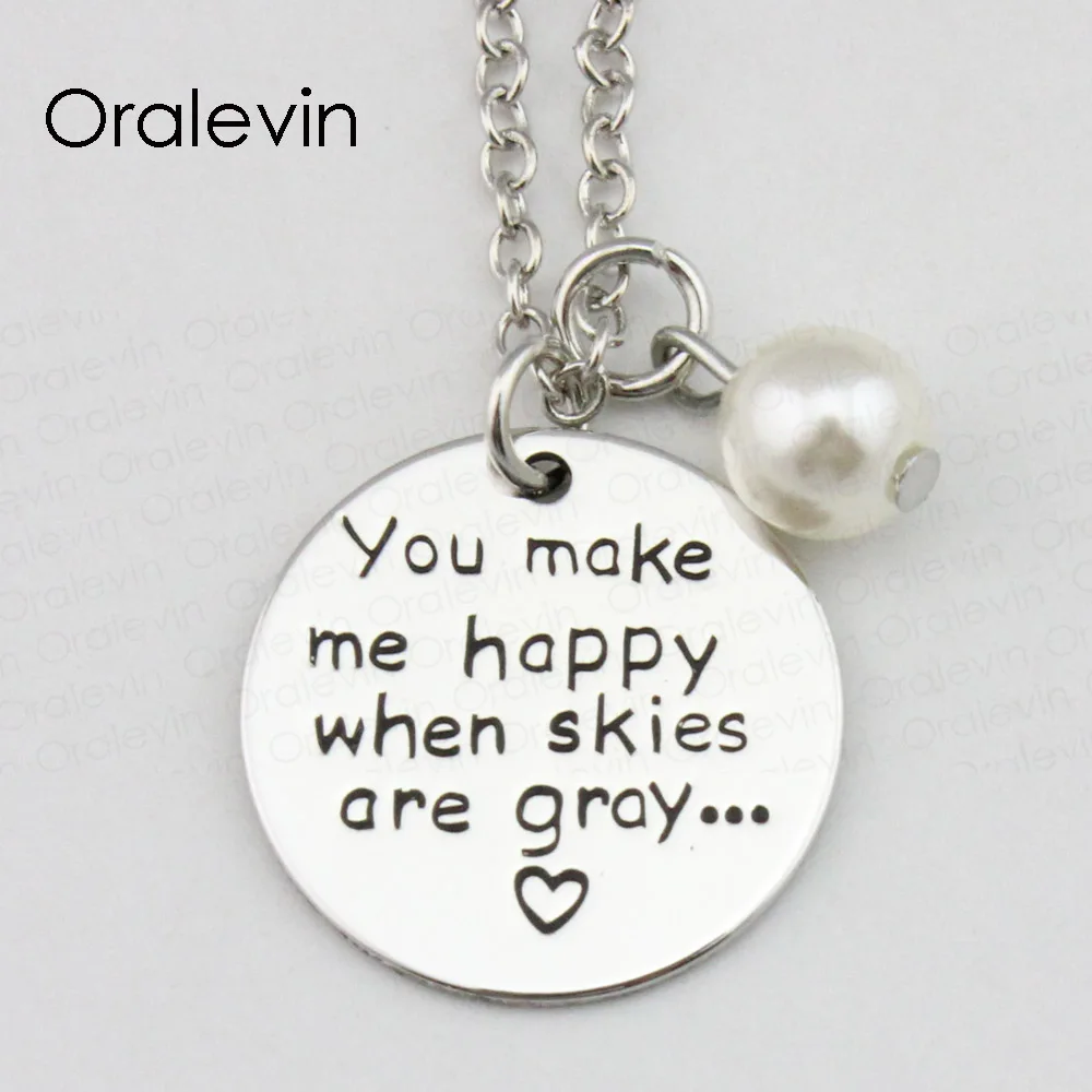 YOU MAKE ME HAPPY WHEN SKIES ARE GRAY Inspirational Hand Stamped Engraved Charm Pendant Wire Necklace Jewelry,10Pcs/Lot, #LN2365
YOU MAKE ME HAPPY WHEN SKIES ARE GRAY Inspirational Hand Stamped Engraved Charm Pendant Wire Necklace Jewelry,10Pcs/Lot, #LN2365