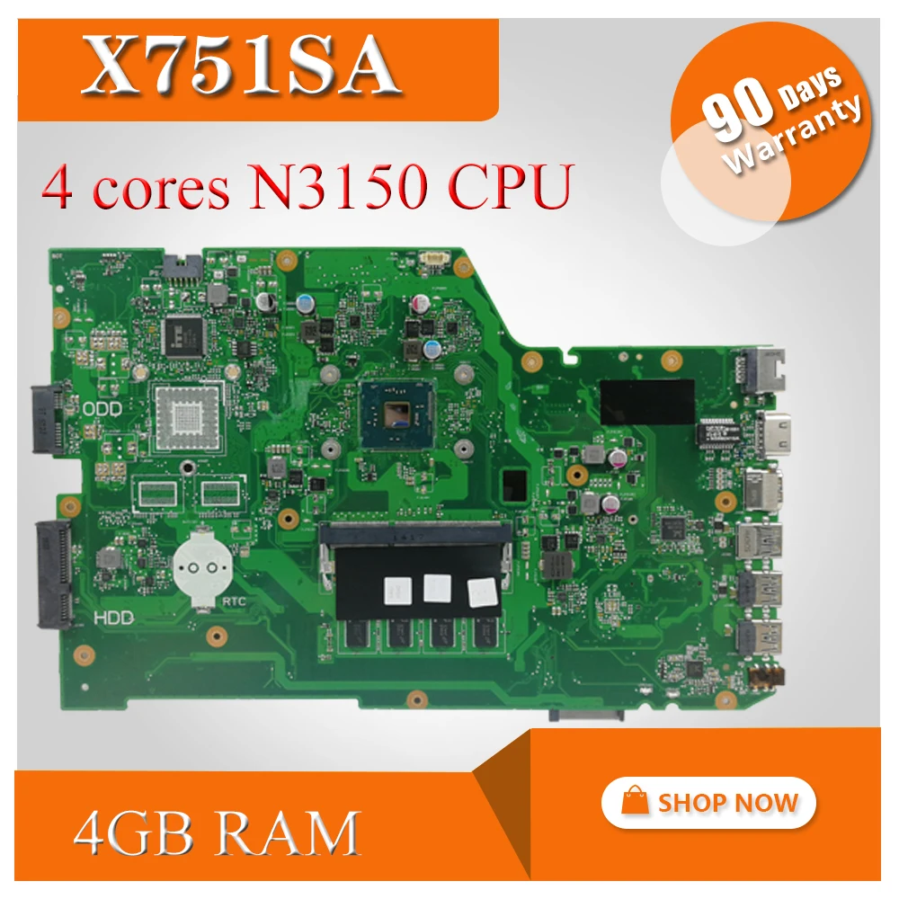 X751SA 4 cores N3150 CPU 4GB RAM Laptop motherboard For Asus X751S X751SJ X751SV mainboard Tested Working free shipping
X751SA 4 cores N3150 CPU 4GB RAM Laptop motherboard For Asus X751S X751SJ X751SV mainboard Tested Working free shipping