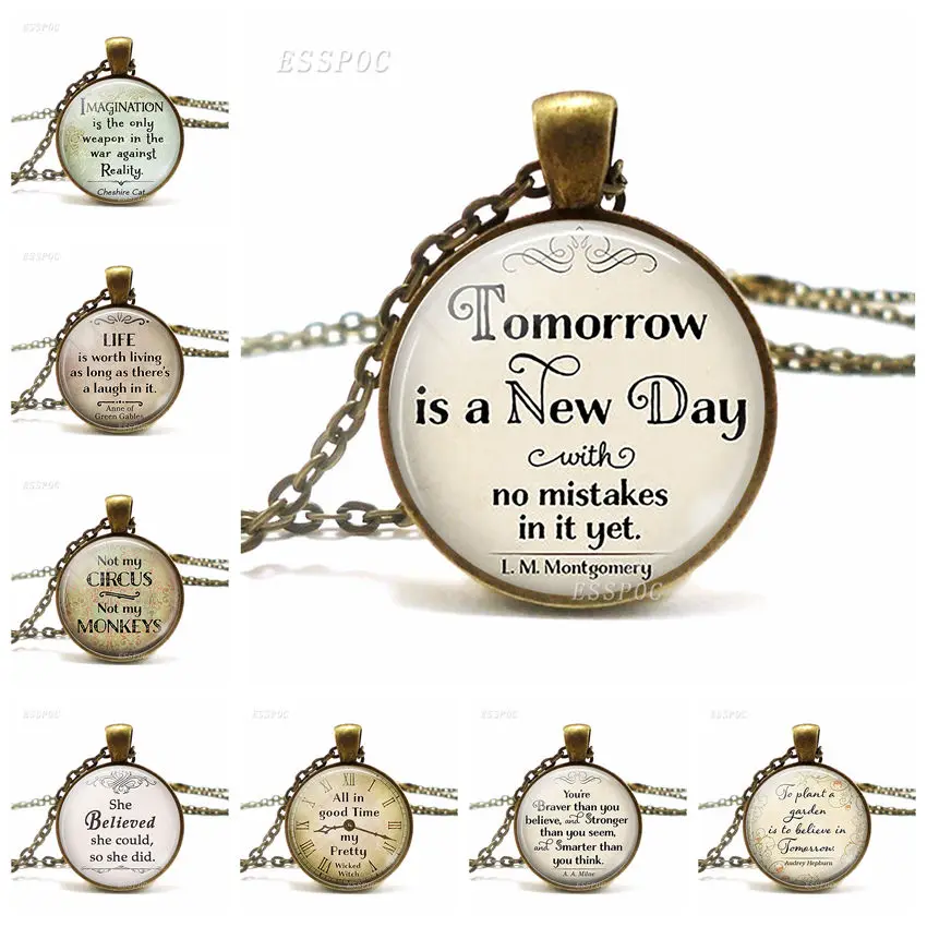 Tomorrow Is A New Day Quote Necklace , Anne of Green Gables Inspirational Quote Retro Style Glass Jewelry Accessories
Tomorrow Is A New Day Quote Necklace , Anne of Green Gables Inspirational Quote Retro Style Glass Jewelry Accessories