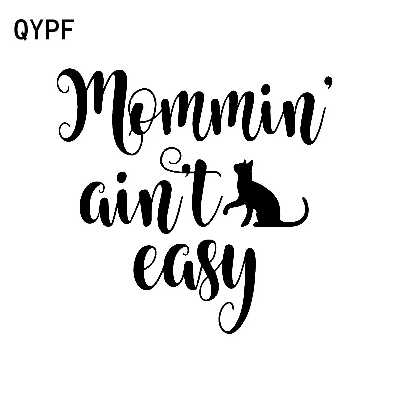 QYPF 14 5 см * 13 9 веселая мама 'не легкая кошка виниловая наклейка на окно