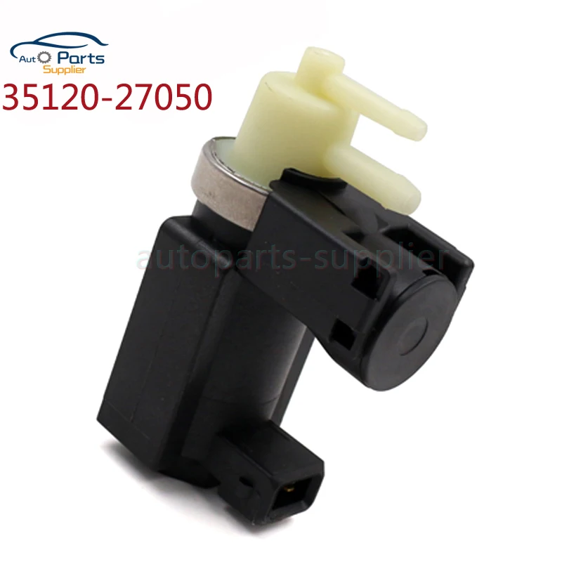 Vaccum Turbo Boost Pressure Converter Solenoid Valve 35120-27050 3512027050 For Kia For Hyundai
Vaccum Turbo Boost Pressure Converter Solenoid Valve 35120-27050 3512027050 For Kia For Hyundai