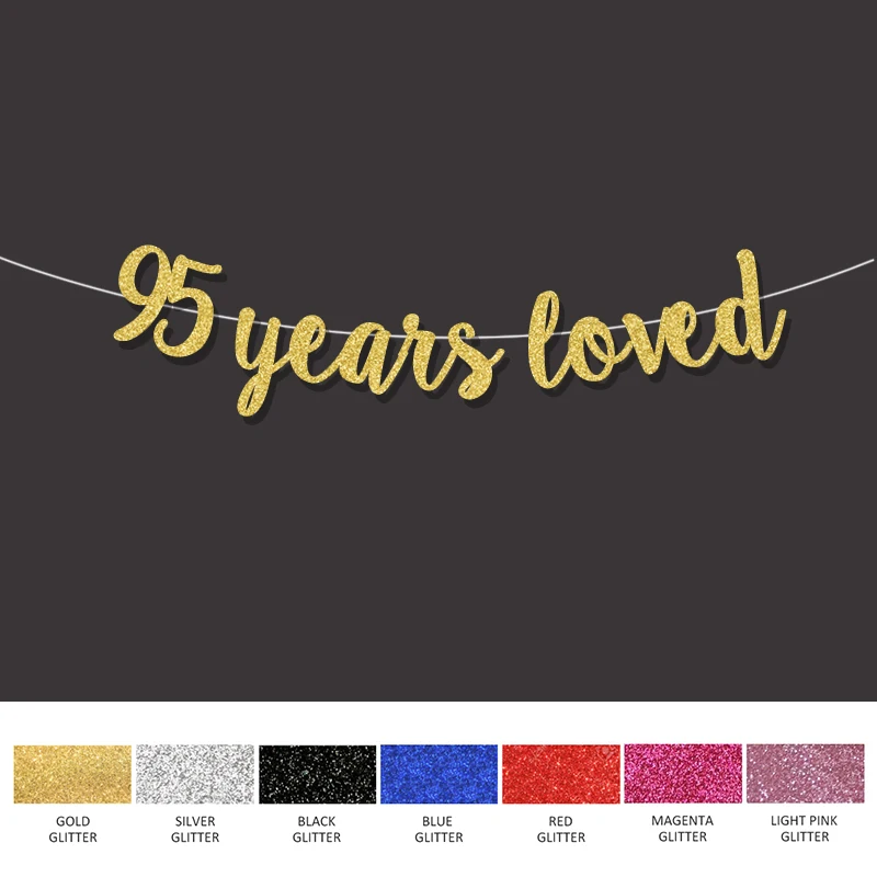 95 years loved banner 95th happy birthday decoration for gold glitter sign wedding anniversary party decor
95 years loved banner 95th happy birthday decoration for gold glitter sign wedding anniversary party decor