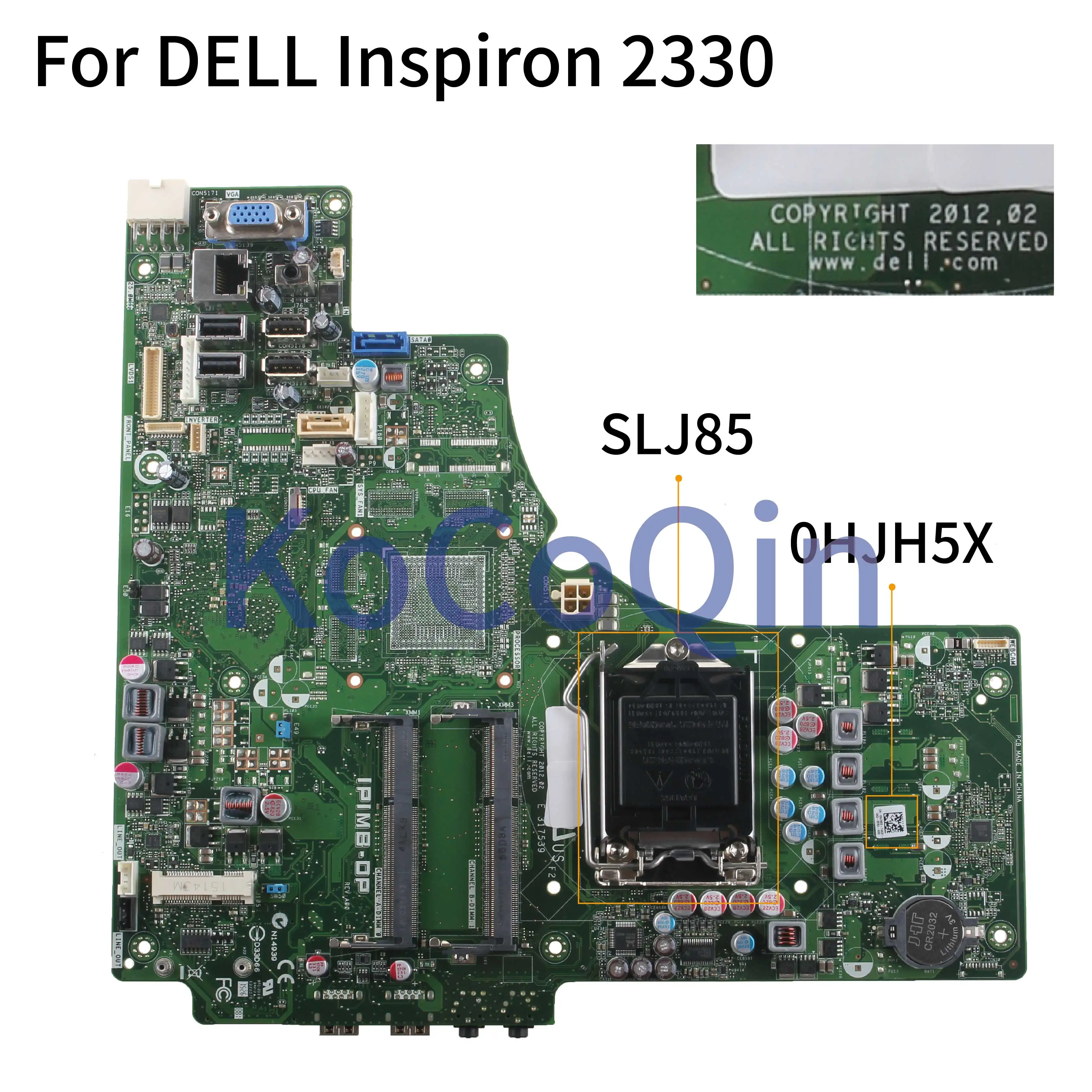 KoCoQin материнская плата для ноутбука DELL Inspiron 2330 SLJ85 материнская плата CN-0HJH5X 0HJH5X IPIMB-DP
KoCoQin материнская плата для ноутбука DELL Inspiron 2330 SLJ85 материнская плата CN-0HJH5X 0HJH5X IPIMB-DP