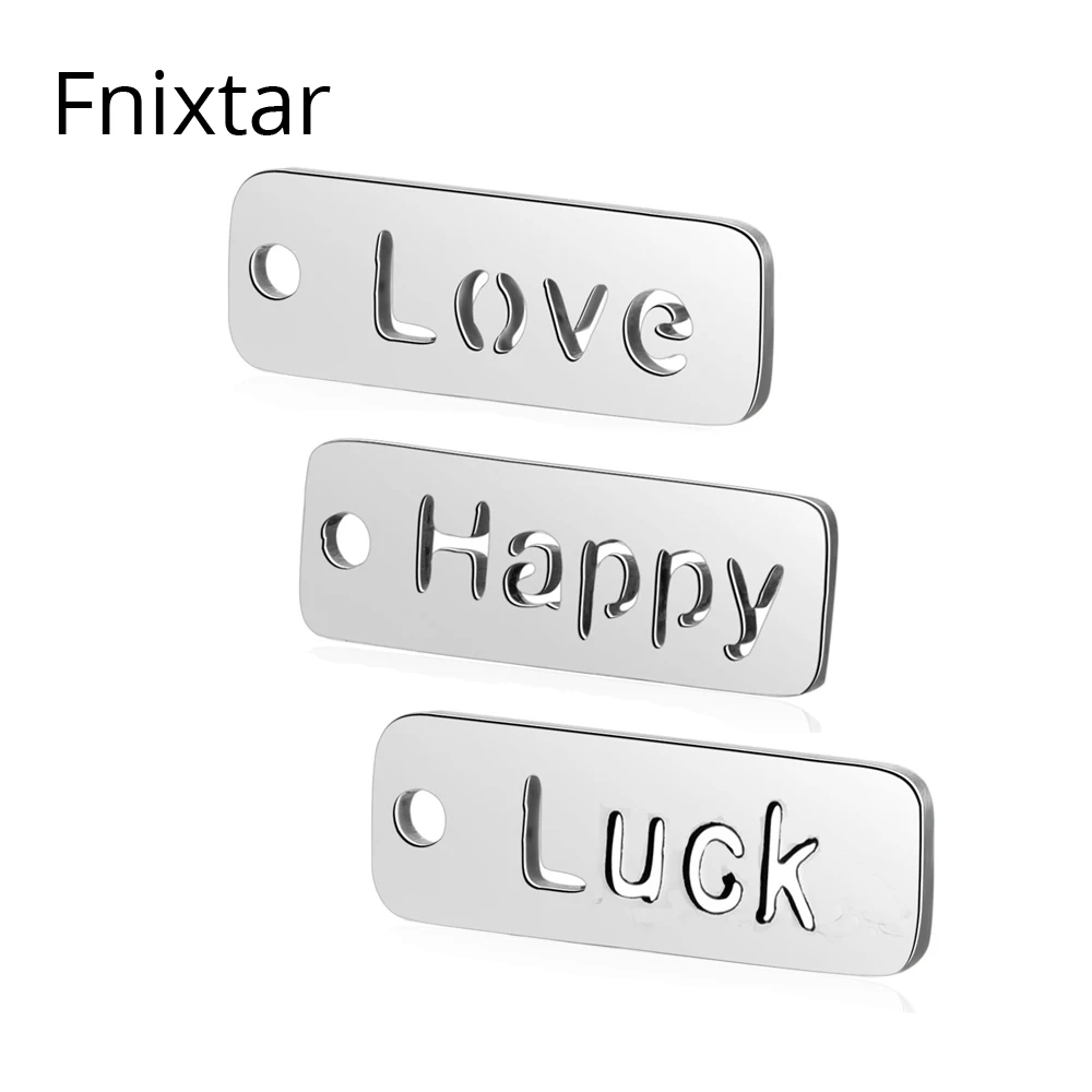 Fnixtar Never Fade Handmade Charms 6*17mm Stainless Steel Love Happy Luck Charms Pendants for Fashion Jewelry Making 20pcs/lot
Fnixtar Never Fade Handmade Charms 6*17mm Stainless Steel Love Happy Luck Charms Pendants for Fashion Jewelry Making 20pcs/lot