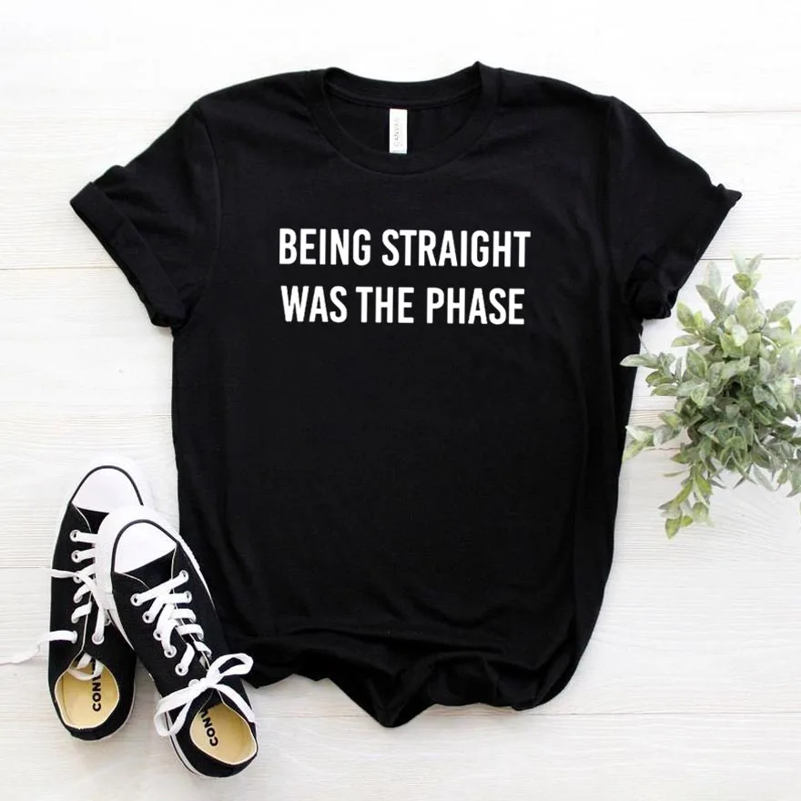Being Straight Was The Phase Women tshirt Cotton Casual Funny t shirt For Lady Girl Top Tee Hipster Ins Drop Ship NA-109
Being Straight Was The Phase Women tshirt Cotton Casual Funny t shirt For Lady Girl Top Tee Hipster Ins Drop Ship NA-109