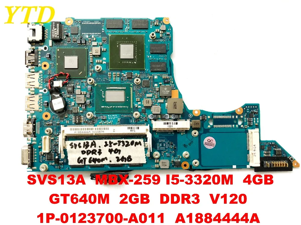 Original for Sony SVS13A laptop motherboard MBX-259 I5-3320M 4GB GT640M 2GB DDR3 V120 1P-0123700-A011 A1884444A tested goo
Original for Sony SVS13A laptop motherboard MBX-259 I5-3320M 4GB GT640M 2GB DDR3 V120 1P-0123700-A011 A1884444A tested goo