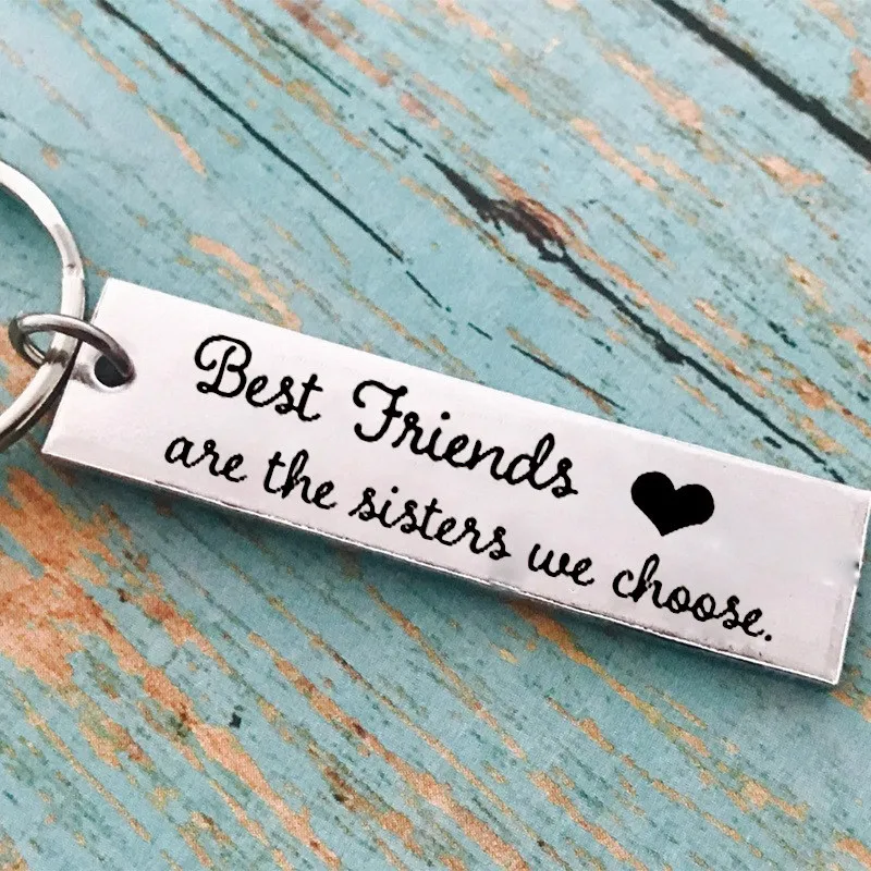 

Fashion Stainless Steel Keyring Engraved Best Friends are the sisters we choose Keychain For Friends Jewelry Gift Key Chain