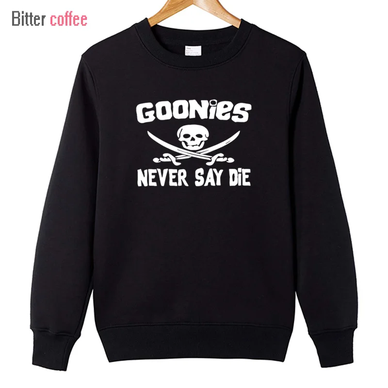 Hot Sale New Autumn and Winter Goonies Never Say Die Men Cotton O Neck Fashion Hoodies Sweatshirts XS-XXL
Hot Sale New Autumn and Winter Goonies Never Say Die Men Cotton O Neck Fashion Hoodies Sweatshirts XS-XXL