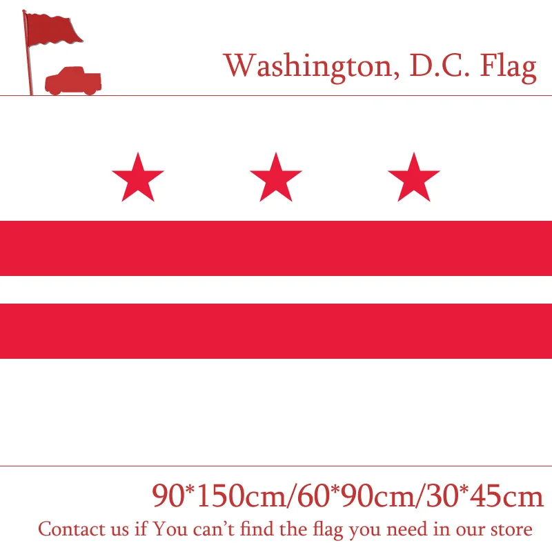 Washington, D.C. Flag Custom 3x5ft High-quality Campaign Vote 30*45cm Car Flag 90*150cm 60*90cm Flag
Washington, D.C. Flag Custom 3x5ft High-quality Campaign Vote 30*45cm Car Flag 90*150cm 60*90cm Flag