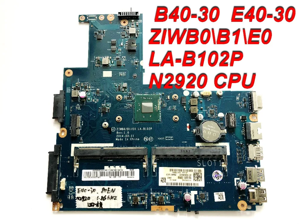 Оригинал для Lenovo E40-30 системная плата ZIWB0 \ B1 \ E0 LA-B102P N2920 CPU протестирована хорошая бесплатная доставка
Оригинал для Lenovo E40-30 системная плата ZIWB0 \ B1 \ E0 LA-B102P N2920 CPU протестирована хорошая бесплатная доставка