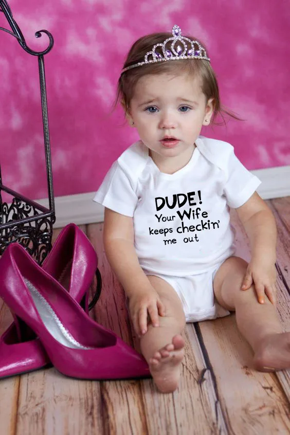 Dude Your Wife Keeps Checkin Me Out Newborn Bodysuit Baby Clothes Cotton Body Baby Short Sleeve Infant Boys Girls Clothing
Dude Your Wife Keeps Checkin Me Out Newborn Bodysuit Baby Clothes Cotton Body Baby Short Sleeve Infant Boys Girls Clothing