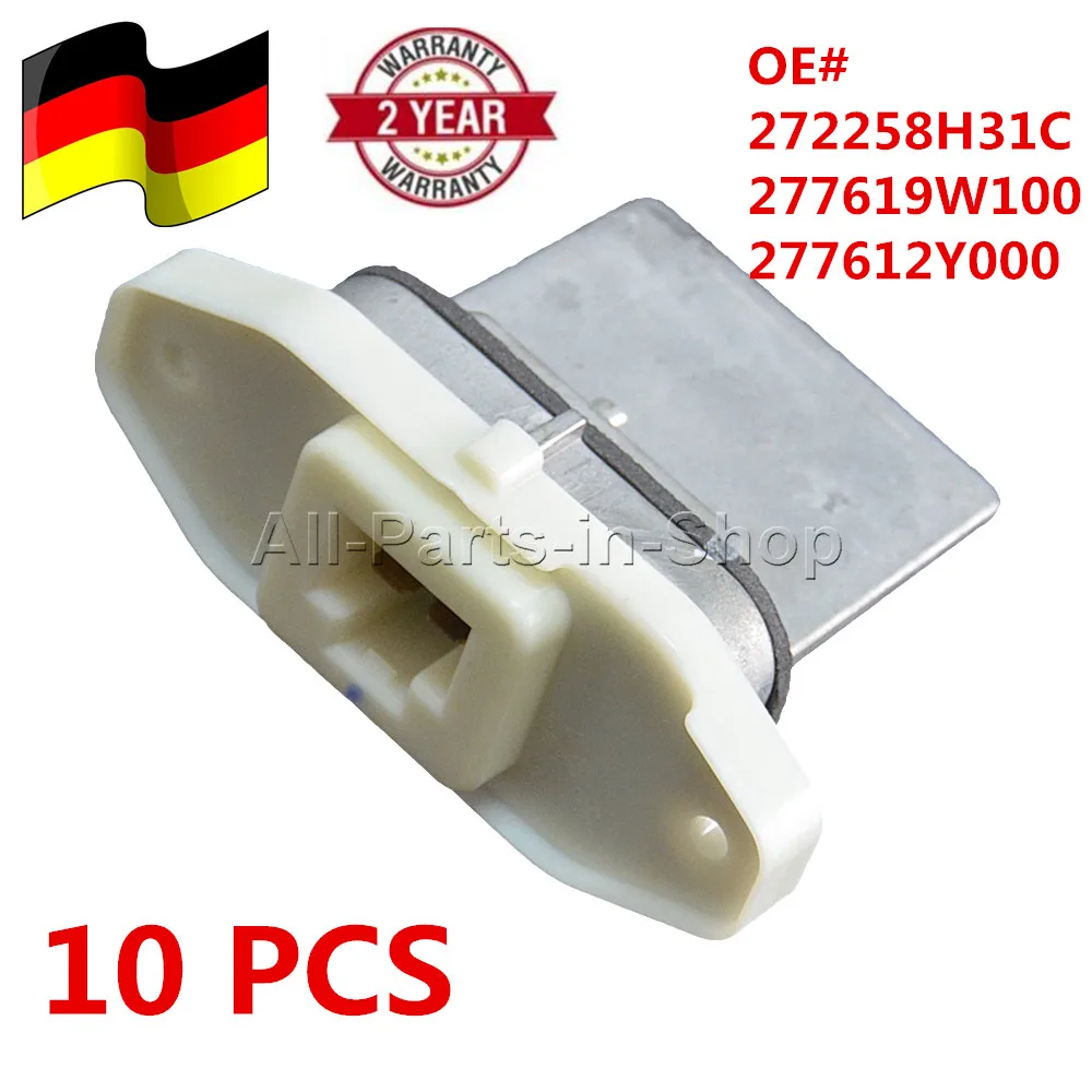 AP02 10 pcs Blower Motor Resistor Regulator for Nissan Altima Maxima & Infiniti I30 I35 OE#272258H31C, 277619W100,27761-2Y000
AP02 10 pcs Blower Motor Resistor Regulator for Nissan Altima Maxima & Infiniti I30 I35 OE#272258H31C, 277619W100,27761-2Y000