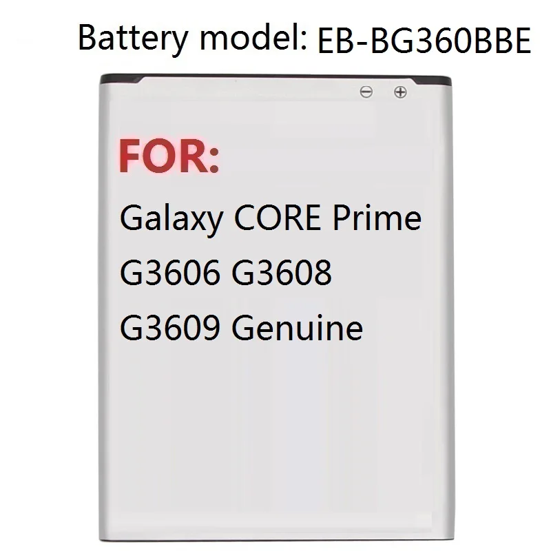 Battery For Galaxy CORE Prime G3606 G3608 G3609 Genuine EB-BG360BBE EB-BG360CBE EB-BG360CBC 2000mAh
Battery For Galaxy CORE Prime G3606 G3608 G3609 Genuine EB-BG360BBE EB-BG360CBE EB-BG360CBC 2000mAh