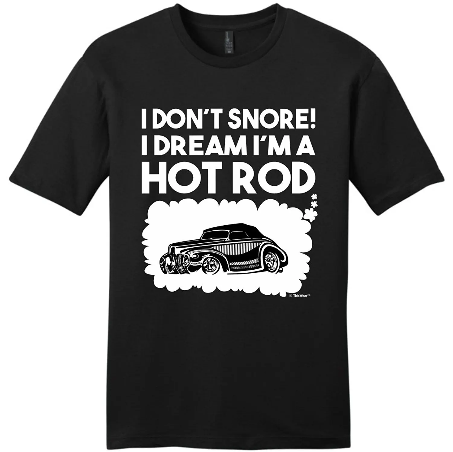 Я не Храп Мечтаю я Hot Rod Молодые Мужские Футболки Новый Дизайн Хлопок Мужчины Tee Shirt