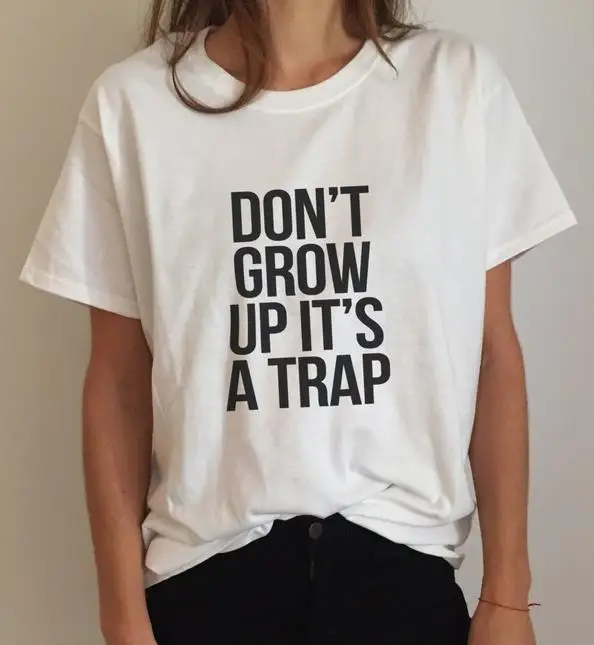 Женская футболка с надписью Don't grow up it's a trap, хлопковая Повседневная забавная футболка для женщин, Белый Топ, хипстерская модель
Женская футболка с надписью Don't grow up it's a trap, хлопковая Повседневная забавная футболка для женщин, Белый Топ, хипстерская модель