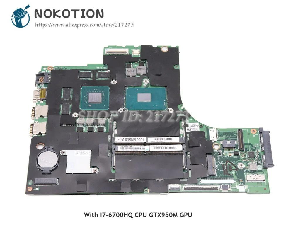 NOKOTION для Lenovo ideapad 700-15ISK Материнская плата ноутбука 15 дюймов GTX950M SR2FQ I7-6700HQ 5B20K91444 448.06R01.0011 основная плата
NOKOTION для Lenovo ideapad 700-15ISK Материнская плата ноутбука 15 дюймов GTX950M SR2FQ I7-6700HQ 5B20K91444 448.06R01.0011 основная плата