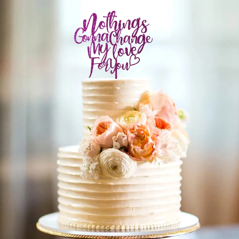 Nothing's Gonna Change My Love For You Wedding Cake Topper , Anniversary Celebration Script Unique Laser Cut Toppers
Nothing's Gonna Change My Love For You Wedding Cake Topper , Anniversary Celebration Script Unique Laser Cut Toppers