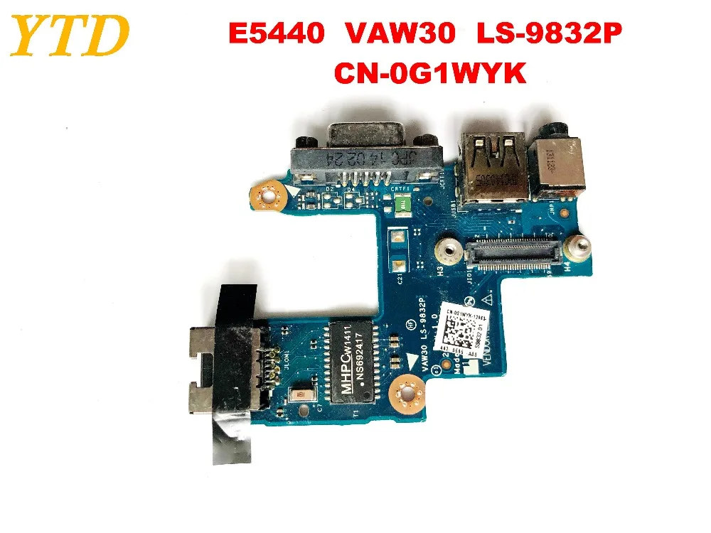 Original for E5440 USB Audio LAN VGA Port Board vaw30 LS-9832P CN-0G1WYK 0G1WYK G1WYK test good free shipping
Original for E5440 USB Audio LAN VGA Port Board vaw30 LS-9832P CN-0G1WYK 0G1WYK G1WYK test good free shipping